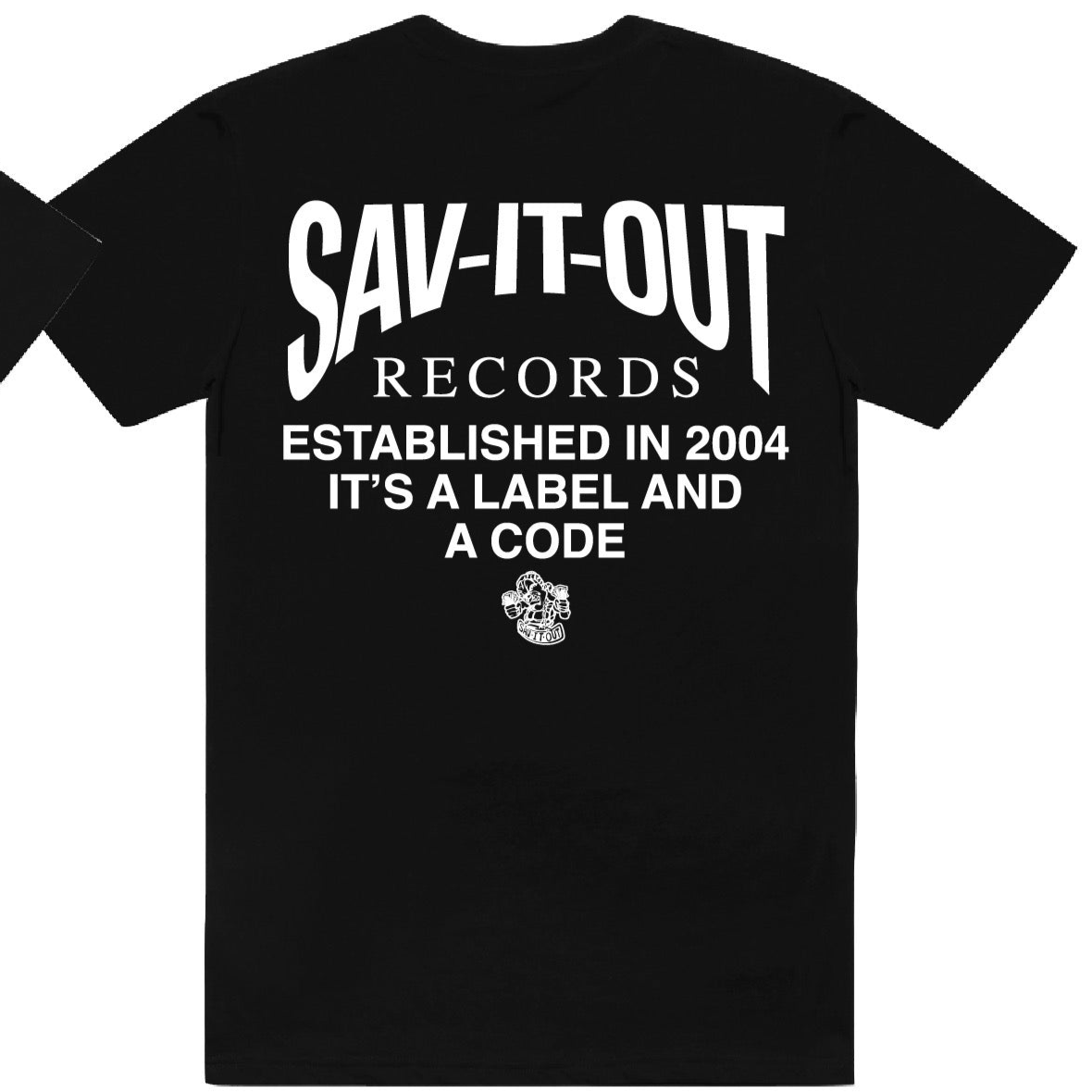 Sav it Out - It's A Label and A Code T-Shirt (black)